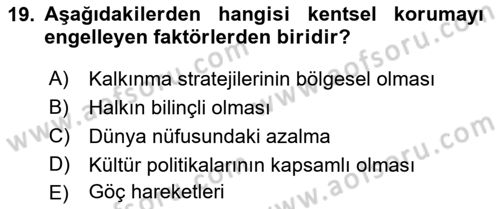 Kentsel ve Çevresel Koruma Dersi 2017 - 2018 Yılı (Vize) Ara Sınav Soruları 19. Soru