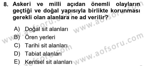 Kentsel ve Çevresel Koruma Dersi 2017 - 2018 Yılı (Vize) Ara Sınav Soruları 8. Soru