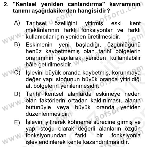 Kentsel ve Çevresel Koruma Dersi 2017 - 2018 Yılı (Final) Dönem Sonu Sınav Soruları 2. Soru