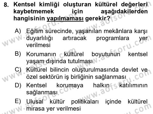 Kentsel ve Çevresel Koruma Dersi 2018 - 2019 Yılı 3 Ders Sınav Soruları 8. Soru