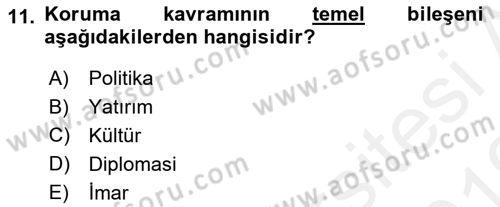 Kentsel ve Çevresel Koruma Dersi 2018 - 2019 Yılı (Vize) Ara Sınav Soruları 11. Soru
