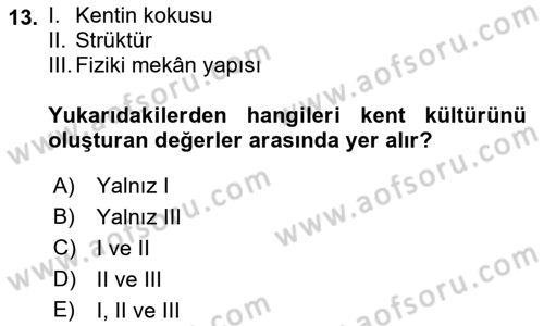 Kentsel ve Çevresel Koruma Dersi 2018 - 2019 Yılı (Vize) Ara Sınav Soruları 13. Soru