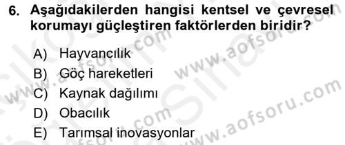 Kentsel ve Çevresel Koruma Dersi 2018 - 2019 Yılı (Vize) Ara Sınav Soruları 6. Soru