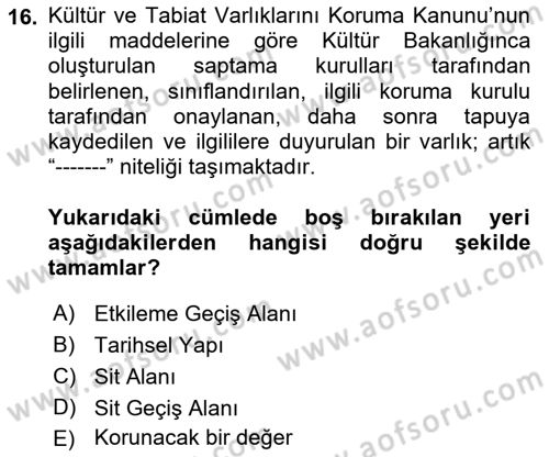Kentsel ve Çevresel Koruma Dersi 2018 - 2019 Yılı (Final) Dönem Sonu Sınav Soruları 16. Soru