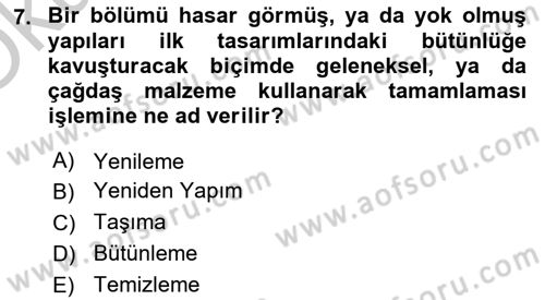 Kentsel ve Çevresel Koruma Dersi 2018 - 2019 Yılı Yaz Okulu Sınav Soruları 7. Soru