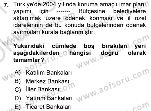 Kentsel ve Çevresel Koruma Dersi 2020 - 2021 Yılı Yaz Okulu Sınav Soruları 7. Soru