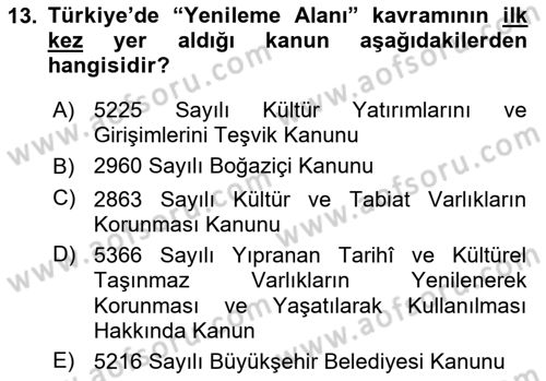 Kentsel ve Çevresel Koruma Dersi 2021 - 2022 Yılı (Vize) Ara Sınav Soruları 13. Soru