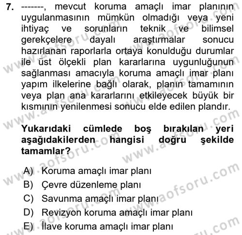 Kentsel ve Çevresel Koruma Dersi 2021 - 2022 Yılı (Final) Dönem Sonu Sınav Soruları 7. Soru