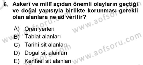 Kentsel ve Çevresel Koruma Dersi 2021 - 2022 Yılı Yaz Okulu Sınav Soruları 6. Soru