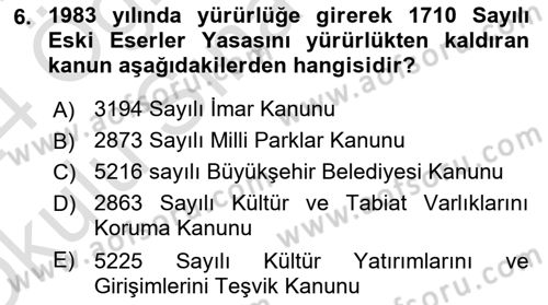 Kentsel ve Çevresel Koruma Dersi 2023 - 2024 Yılı Yaz Okulu Sınav Soruları 6. Soru