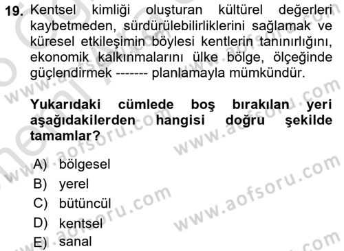 Kentsel ve Çevresel Koruma Dersi 2024 - 2025 Yılı (Vize) Ara Sınav Soruları 19. Soru
