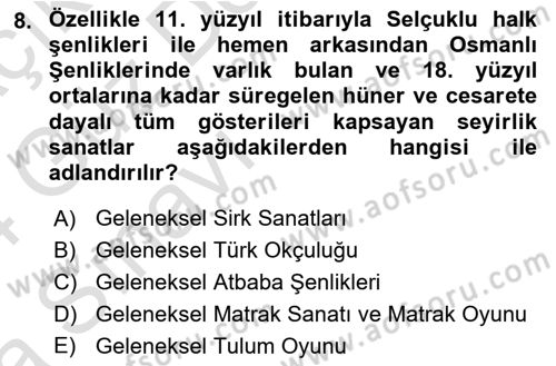 Türkiye’nin Somut Olmayan Kültürel Mirası Dersi Ara Sınavı Deneme Sınav Soruları 8. Soru