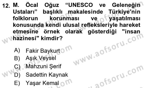 Türkiye’nin Somut Olmayan Kültürel Mirası Dersi 2023 - 2024 Yılı (Final) Dönem Sonu Sınav Soruları 12. Soru