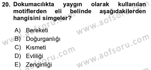 Türkiye’nin Somut Olmayan Kültürel Mirası Dersi 2023 - 2024 Yılı (Final) Dönem Sonu Sınav Soruları 20. Soru