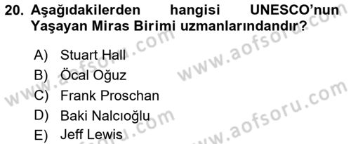 Türkiye’nin Somut Olmayan Kültürel Mirası Dersi Ara Sınavı Deneme Sınav Soruları 20. Soru