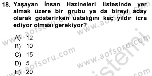 Türkiye’nin Somut Olmayan Kültürel Mirası Dersi 2024 - 2025 Yılı (Final) Dönem Sonu Sınav Soruları 18. Soru