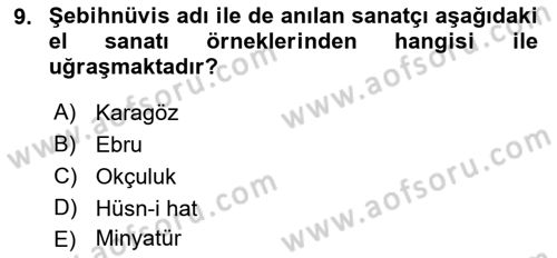 Türkiye’nin Somut Olmayan Kültürel Mirası Dersi 2025 - 2026 Yılı (Final) Dönem Sonu Sınav Soruları 9. Soru
