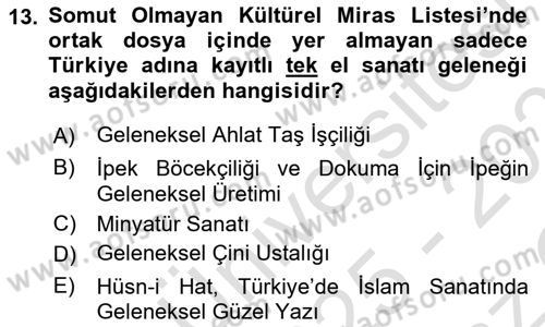 Türkiye’nin Somut Olmayan Kültürel Mirası Dersi 2025 - 2026 Yılı Yaz Okulu Sınav Soruları 13. Soru