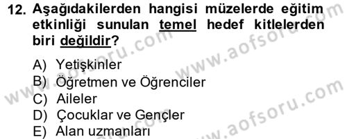 Müzecilik ve Sergileme Dersi 2012 - 2013 Yılı (Final) Dönem Sonu Sınav Soruları 12. Soru