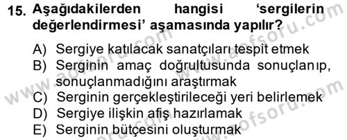 Müzecilik ve Sergileme Dersi 2012 - 2013 Yılı (Final) Dönem Sonu Sınav Soruları 15. Soru