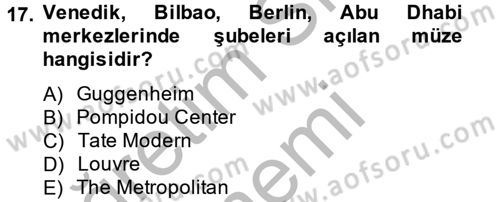 Müzecilik ve Sergileme Dersi 2012 - 2013 Yılı (Final) Dönem Sonu Sınav Soruları 17. Soru
