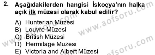 Müzecilik ve Sergileme Dersi 2012 - 2013 Yılı (Final) Dönem Sonu Sınav Soruları 2. Soru