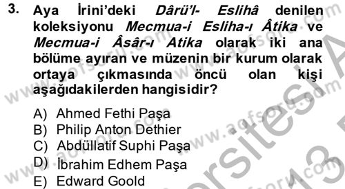 Müzecilik ve Sergileme Dersi 2012 - 2013 Yılı (Final) Dönem Sonu Sınav Soruları 3. Soru