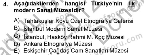 Müzecilik ve Sergileme Dersi 2012 - 2013 Yılı (Final) Dönem Sonu Sınav Soruları 4. Soru