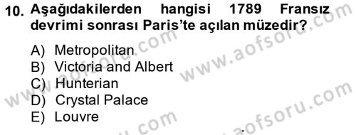 Müzecilik ve Sergileme Dersi 2013 - 2014 Yılı (Vize) Ara Sınav Soruları 10. Soru