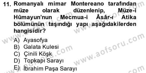 Müzecilik ve Sergileme Dersi 2013 - 2014 Yılı (Vize) Ara Sınav Soruları 11. Soru