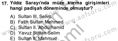 Müzecilik ve Sergileme Dersi 2013 - 2014 Yılı (Vize) Ara Sınav Soruları 17. Soru