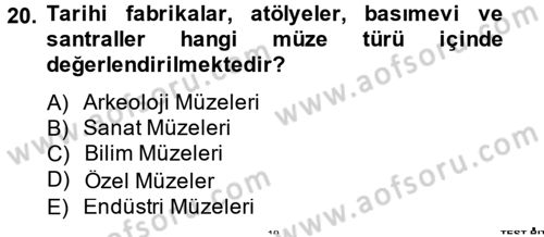 Müzecilik ve Sergileme Dersi 2013 - 2014 Yılı (Vize) Ara Sınav Soruları 20. Soru