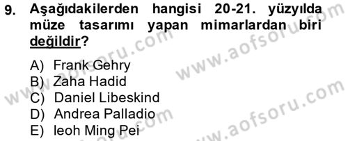 Müzecilik ve Sergileme Dersi 2013 - 2014 Yılı (Vize) Ara Sınav Soruları 9. Soru