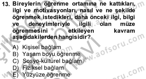 Müzecilik ve Sergileme Dersi 2013 - 2014 Yılı (Final) Dönem Sonu Sınav Soruları 13. Soru
