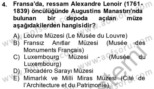 Müzecilik ve Sergileme Dersi 2013 - 2014 Yılı (Final) Dönem Sonu Sınav Soruları 4. Soru