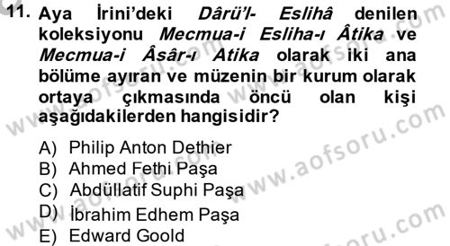Müzecilik ve Sergileme Dersi 2014 - 2015 Yılı (Vize) Ara Sınav Soruları 11. Soru