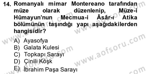 Müzecilik ve Sergileme Dersi 2014 - 2015 Yılı (Vize) Ara Sınav Soruları 14. Soru