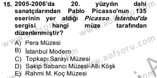 Müzecilik ve Sergileme Dersi 2014 - 2015 Yılı (Vize) Ara Sınav Soruları 15. Soru
