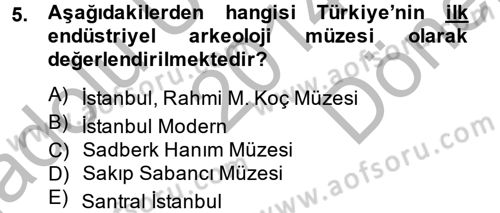 Müzecilik ve Sergileme Dersi 2014 - 2015 Yılı (Final) Dönem Sonu Sınav Soruları 5. Soru
