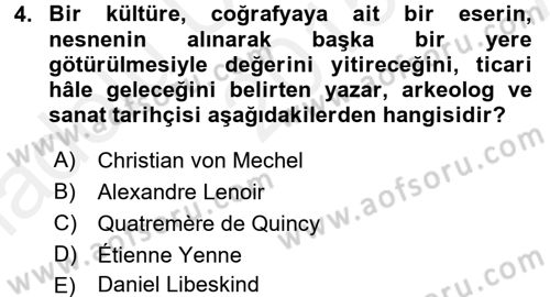 Müzecilik ve Sergileme Dersi 2015 - 2016 Yılı (Vize) Ara Sınav Soruları 4. Soru