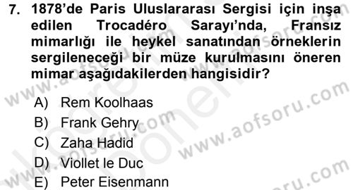 Müzecilik ve Sergileme Dersi 2015 - 2016 Yılı (Vize) Ara Sınav Soruları 7. Soru