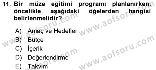 Müzecilik ve Sergileme Dersi 2015 - 2016 Yılı (Final) Dönem Sonu Sınav Soruları 11. Soru