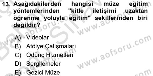 Müzecilik ve Sergileme Dersi 2015 - 2016 Yılı (Final) Dönem Sonu Sınav Soruları 13. Soru
