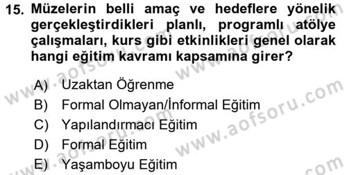 Müzecilik ve Sergileme Dersi 2015 - 2016 Yılı (Final) Dönem Sonu Sınav Soruları 15. Soru