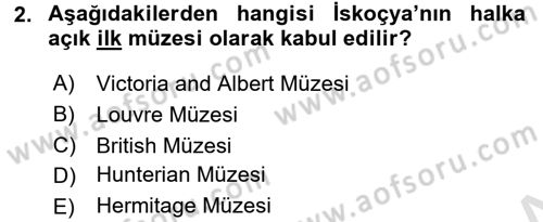 Müzecilik ve Sergileme Dersi 2015 - 2016 Yılı (Final) Dönem Sonu Sınav Soruları 2. Soru