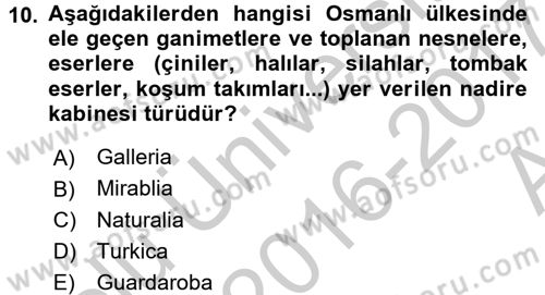 Müzecilik ve Sergileme Dersi 2016 - 2017 Yılı (Vize) Ara Sınav Soruları 10. Soru