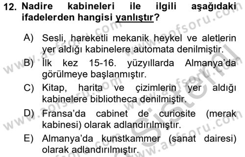 Müzecilik ve Sergileme Dersi 2016 - 2017 Yılı (Vize) Ara Sınav Soruları 12. Soru