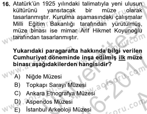 Müzecilik ve Sergileme Dersi 2016 - 2017 Yılı (Vize) Ara Sınav Soruları 16. Soru