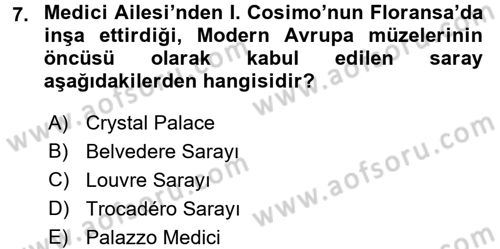 Müzecilik ve Sergileme Dersi 2016 - 2017 Yılı (Vize) Ara Sınav Soruları 7. Soru