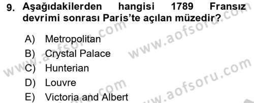 Müzecilik ve Sergileme Dersi 2016 - 2017 Yılı (Vize) Ara Sınav Soruları 9. Soru